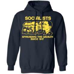 Socialists spreading the wealth since 1917 shirt $19.95 redirect06182021040602 1