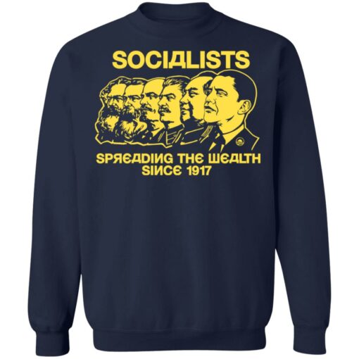 Socialists spreading the wealth since 1917 shirt $19.95 redirect06182021040602 3