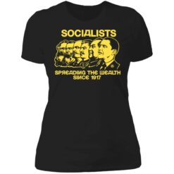 Socialists spreading the wealth since 1917 shirt $19.95 redirect06182021040602 4