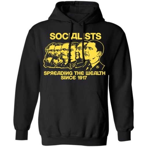 Socialists spreading the wealth since 1917 shirt $19.95 redirect06182021040602