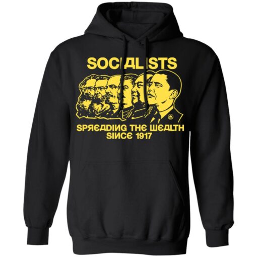 Socialists spreading the wealth since 1917 shirt $19.95