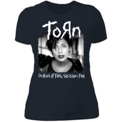 Torn i'm all out of faith this is how i f991 shirt $19.95 redirect06182021040651 9