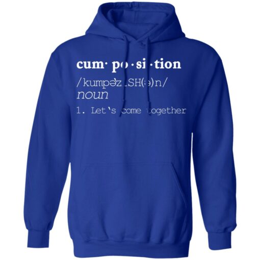 Cumposition noun let‘s come together shirt $19.95 redirect06182021220624 5