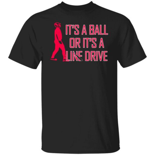 It's a ball or it's a line drive shirt $19.95 redirect06182021220628 10