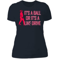 It's a ball or it's a line drive shirt $19.95 redirect06182021220628 19