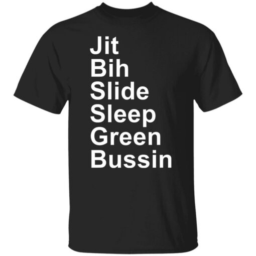 Jit bih slide sleep green bussin shirt $19.95 redirect06182021220628