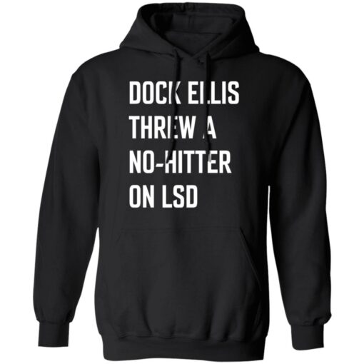 Dock Ellis threw a no hitter on lsd shirt $19.95