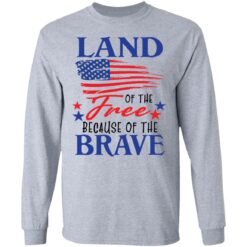 Land of the free because of the brave shirt $19.95 redirect06202021230623 2