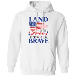 Land of the free because of the brave shirt $19.95 redirect06202021230623 5