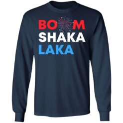 Boom shaka laka shirt $19.95