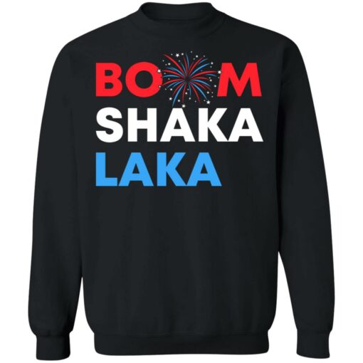 Boom shaka laka shirt $19.95