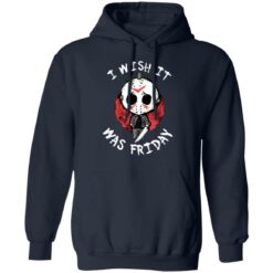 Jason Voorhees i wish it was friday shirt $19.95