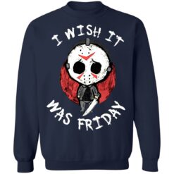 Jason Voorhees i wish it was friday shirt $19.95