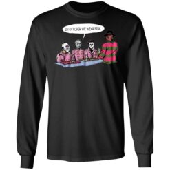 In october we wear pink horror movie shirt $19.95 redirect06212021020615 2