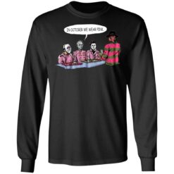 In october we wear pink horror movie shirt $19.95