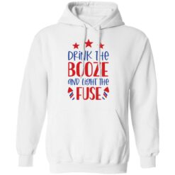 Drink the booze and light the fuse shirt $19.95 redirect06212021030659 5