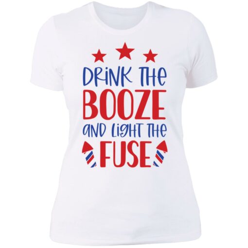 Drink the booze and light the fuse shirt $19.95 redirect06212021030659 9