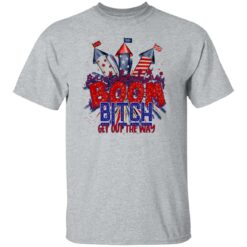 Boom bitch get out the way fireworks 4th of july shirt $19.95 redirect06212021050638 1