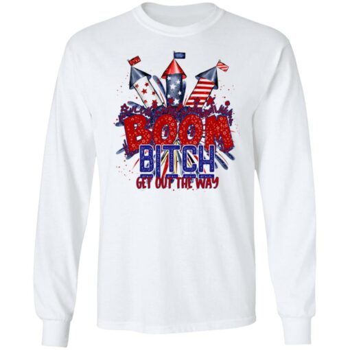Boom bitch get out the way fireworks 4th of july shirt $19.95 redirect06212021050638 3