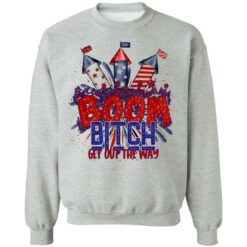 Boom bitch get out the way fireworks 4th of july shirt $19.95 redirect06212021050638 6