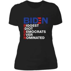 B*den idiot biggest democrats ever nominated shirt $19.95 redirect06212021090605 11