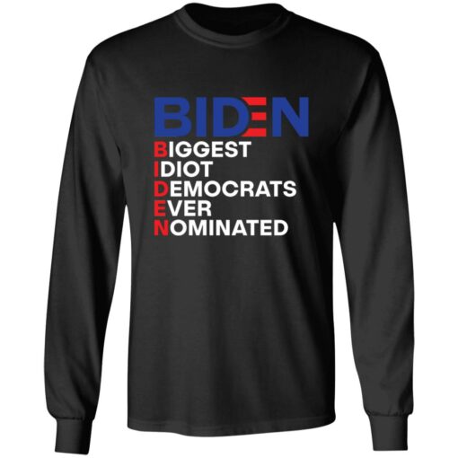B*den idiot biggest democrats ever nominated shirt $19.95 redirect06212021090605 5