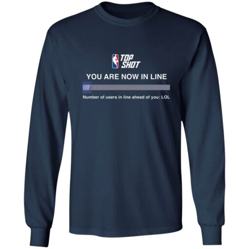 Top shot you are now in line number of users in line shirt $19.95 redirect06212021100606 3