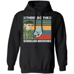There go the goddamn brownies shirt $19.95 redirect06212021100630 4