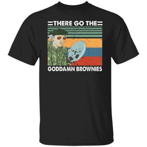 There go the goddamn brownies shirt $19.95 redirect06212021100630