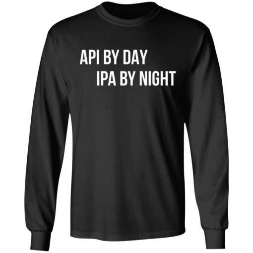 Api by day ipa by night shirt $19.95