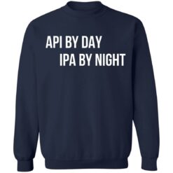 Api by day ipa by night shirt $19.95 redirect06212021220628 7