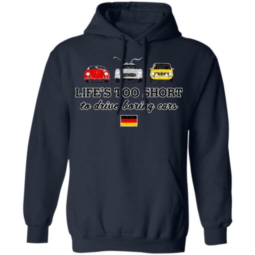 Life’s too short to drive boring cars shirt $19.95 redirect06222021000644 5