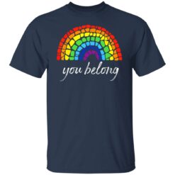 Pride LGBT rainbow you belong shirt $19.95 redirect06222021030631 1