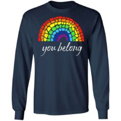 Pride LGBT rainbow you belong shirt $19.95 redirect06222021030631 3