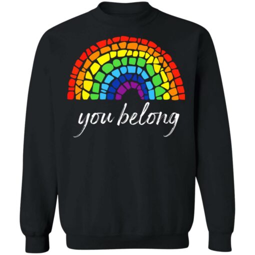 Pride LGBT rainbow you belong shirt $19.95 redirect06222021030631 6