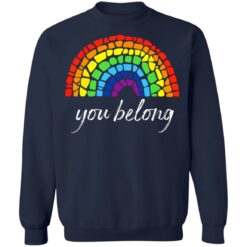 Pride LGBT rainbow you belong shirt $19.95 redirect06222021030631 7