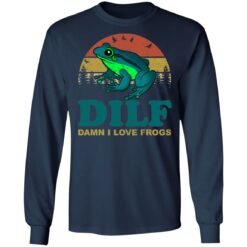 Dilf damn i love frogs shirt $19.95