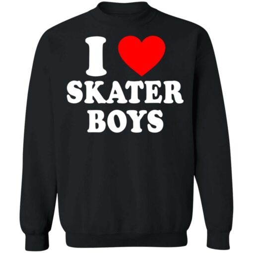 I love skater boys shirt $19.95 redirect06222021030646 6