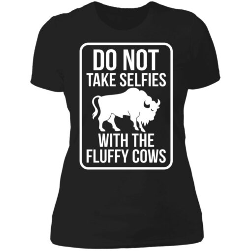 Do not take selfies with the fluffy cows shirt $19.95 redirect06222021030659 8
