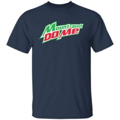 Mount and do me shirt $19.95