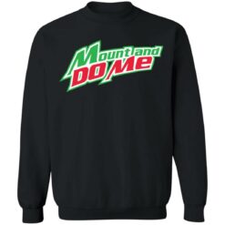 Mount and do me shirt $19.95 redirect06222021230656 6