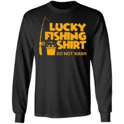 Lucky fishing shirt do not wash shirt $19.95