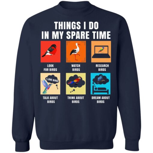 Things i do in my spare time look for birds shirt $19.95 redirect06232021030610 7