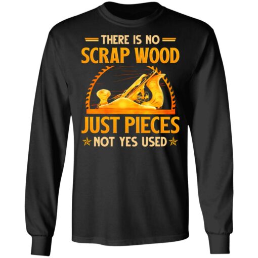 There is no scrap wood just pieces not yes used shirt $19.95 redirect06232021030618 2