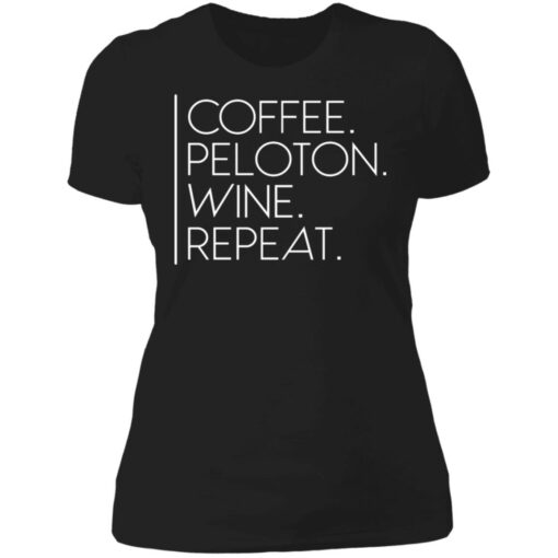 Coffee peloton wine repeat shirt $19.95 redirect06232021050603 13