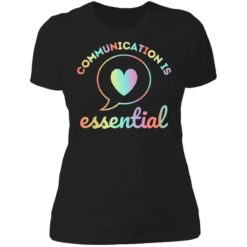 Communication is essential shirt $19.95