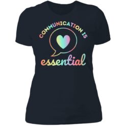 Communication is essential shirt $19.95 redirect06232021050637 14