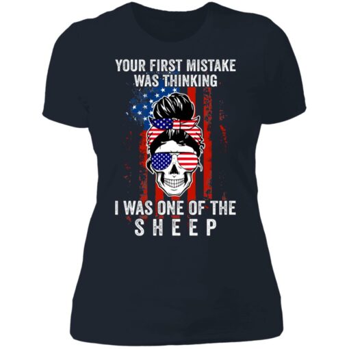 Girl your first mistake was thinking i was one of the sheep shirt $19.95 redirect06232021060602 3