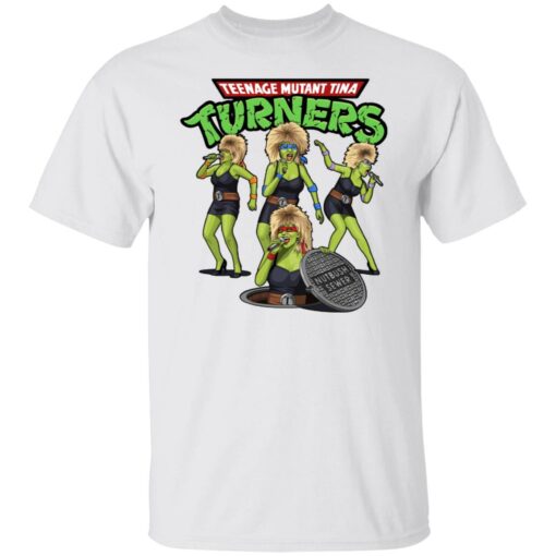 Teenage mutant ninja turners tina turner shirt $19.95 redirect06232021230627