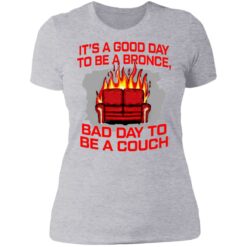 It's a good day to be a bronco bad day to be a couch shirt $19.95 redirect06242021000625 8